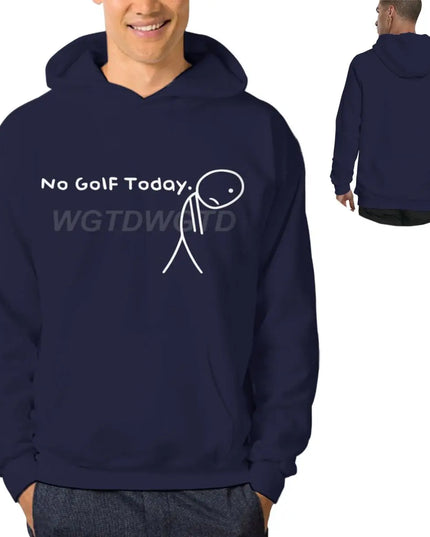 Men's Clothing No Golf Today Funny Sad Stickman Golfer Golfers Fashion Streetwear Hoodie Casual Funny Men Clothing